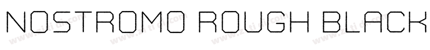 Nostromo Rough Black字体转换